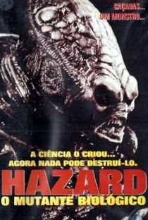 Hazard: O Mutante Biológico - Poster / Capa / Cartaz - Oficial 3