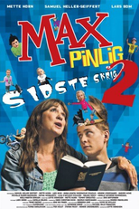 Max Pinlig 2 (Max Pinlig 2 - sidste skrig)