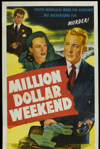 Poster 1 de Filme Million Dollar Weekend (1948)
