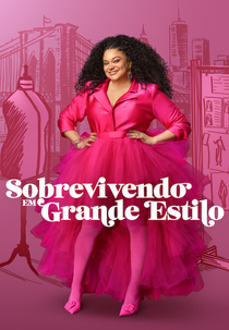 Sobrevivendo em Grande Estilo (3ª Temporada) (Survival of the Thickest (Season 3))