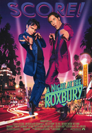 Os Estragos de Sábado à Noite (A Night At The Roxbury)