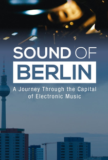 Sound of Berlin - Poster / Capa / Cartaz - Oficial 1