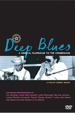 Deep Blues: A Musical Pilgrimage to the Crossroads (Deep Blues: A Musical Pilgrimage to the Crossroads)