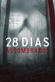 28 Dias Assombrados (1ª Temporada) - Poster / Capa / Cartaz - Oficial 1