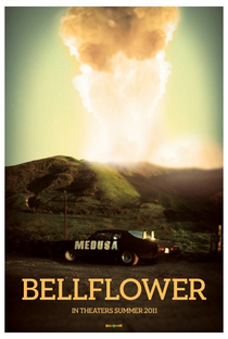 Bellflower - Poster / Capa / Cartaz - Oficial 1