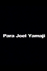Para Joel Yamaji (Para Joel Yamaji)