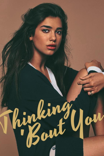 Poster de Curta Dua Lipa: Thinkin 'Bout You (2017)