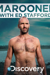 Ed Stafford, o Sobrevivente (1ª Temporada) - Poster / Capa / Cartaz - Oficial 1
