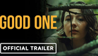 Good One - Official Trailer (2024) Lily Collias, James Le Gros
