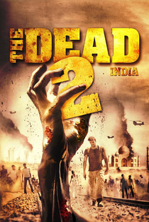 The Dead 2: India - Poster / Capa / Cartaz - Oficial 4
