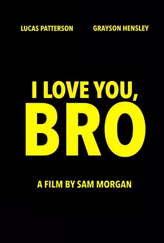 Poster 1 de Curta I Love You, Bro (2025)