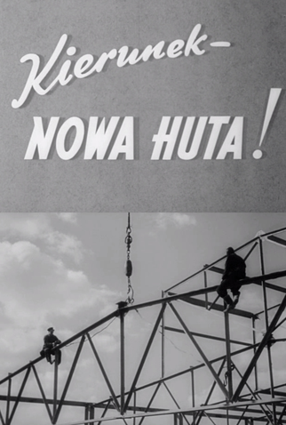 Poster 1 de Curta Destino - Nowa Huta! (1951)