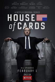 House of Cards (1ª Temporada) - Poster / Capa / Cartaz - Oficial 1