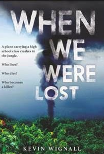 When We Were Lost - Poster / Capa / Cartaz - Oficial 1