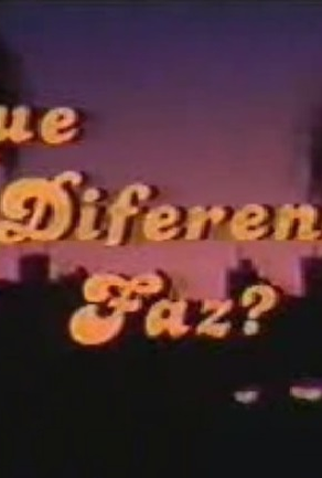 Poster 1 de Filme Que Diferença faz? (1982)