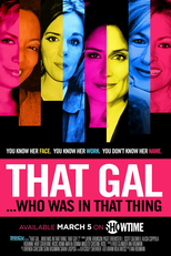 That Gal... Who Was In That Thing (That Gal Who Was in That Thing: That Guy 2)