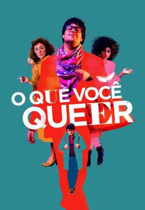 O Que Você Queer (Maricón Perdido)