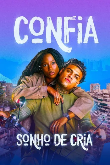 Poster de Filme Confia: Sonho de Cria (2025)