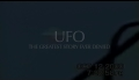 UFO-The Greatest Story Ever Denied - Trailer 2