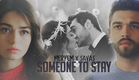 Meryem and Savaş | Someone to Stay