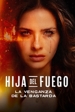 Hija del fuego: la venganza de la bastarda (Hija del fuego: la venganza de la bastarda)
