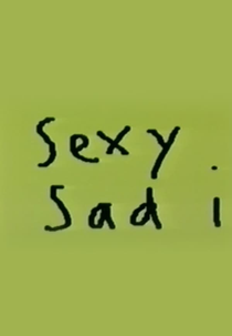 Sexy Sad I (Sexy Sad I)