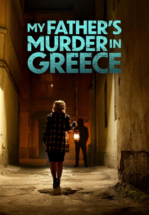 Pesadelo na Grécia (My Father’s Murder in Greece)