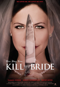 You May Now Kill the Bride (You May Now Kill the Bride)