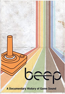 Beep: A Documentary History of Game Sound (Beep: A Documentary History of Game Sound)
