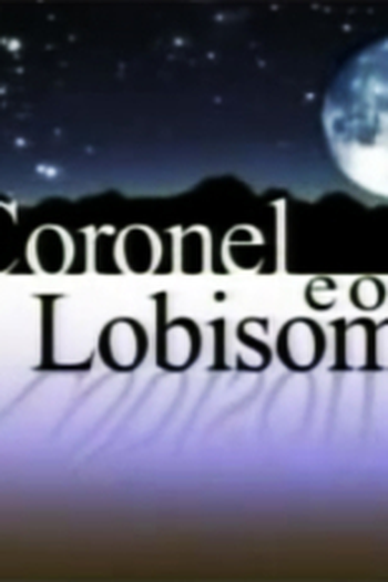 Poster de TV O Coronel e o Lobisomem (1982)