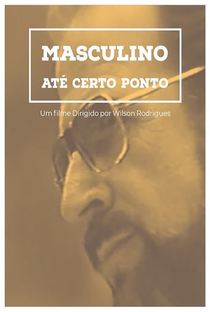 Masculino... Até Certo Ponto - Poster / Capa / Cartaz - Oficial 1