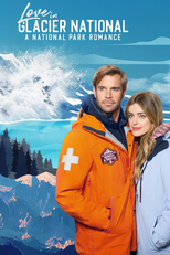 Love in Glacier National: A National Park Romance (Glacier National Park Romance)