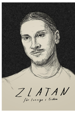 ZLATAN — For Sweden With The Times (ZLATAN — för Sverige i tiden)