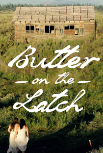 Butter on the Latch - Poster / Capa / Cartaz - Oficial 2