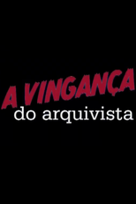 A Vingança do Arquivista (A Vingança do Arquivista)