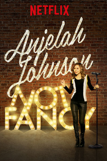 Poster de Filme Anjelah Johnson: Not Fancy (2015)