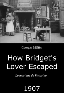 How Bridget’s Lover Escaped (Le mariage de Victorine)