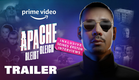 Apache bleibt gleich Offizieller Trailer | Prime Video