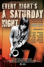 Every Night's A Saturday Night - The Bobby Keys Story (Every Night's A Saturday Night - The Bobby Keys Story)