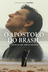 O Apóstolo do Brasil - A Missão de São José de Anchieta (O Apóstolo do Brasil - A Missão de São José de Anchieta)