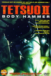 Tetsuo II: Body Hammer - Poster / Capa / Cartaz - Oficial 2