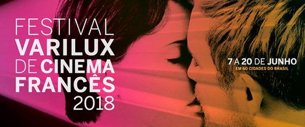 Festival Varilux de Cinema Francês 2018