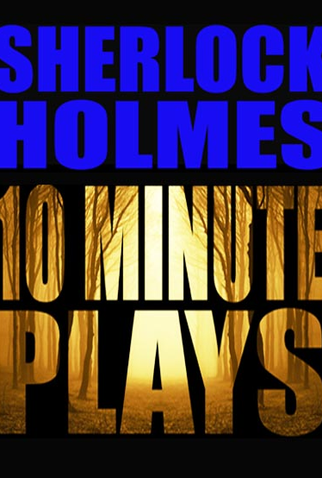 Poster 1 de Filme Sherlock Holmes 10 Minute Plays (2013)
