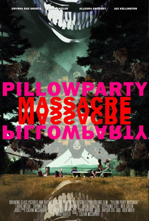 Pillow Party Massacre - Poster / Capa / Cartaz - Oficial 2