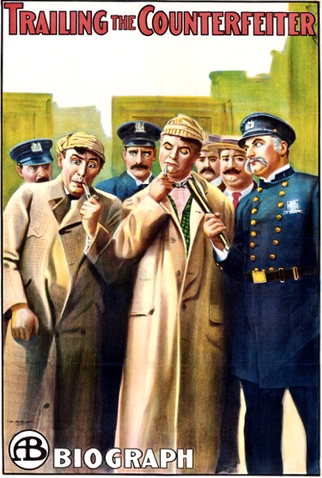 Poster 1 de Curta Trailing the Counterfeiter (1911)