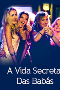 A Vida Secreta das Babás - Poster / Capa / Cartaz - Oficial 3