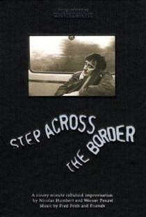 Step Across the Border - Poster / Capa / Cartaz - Oficial 1