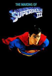 The Making of 'Superman III' (The Making of 'Superman III')
