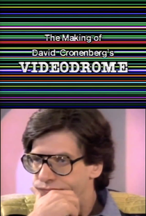 The Making of David Cronenberg’s Videodrome - Poster / Capa / Cartaz - Oficial 1