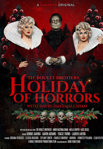 The Boulet Brothers' Holiday of Horrors (The Boulet Brothers' Holiday of Horrors with David Dastmalchian)